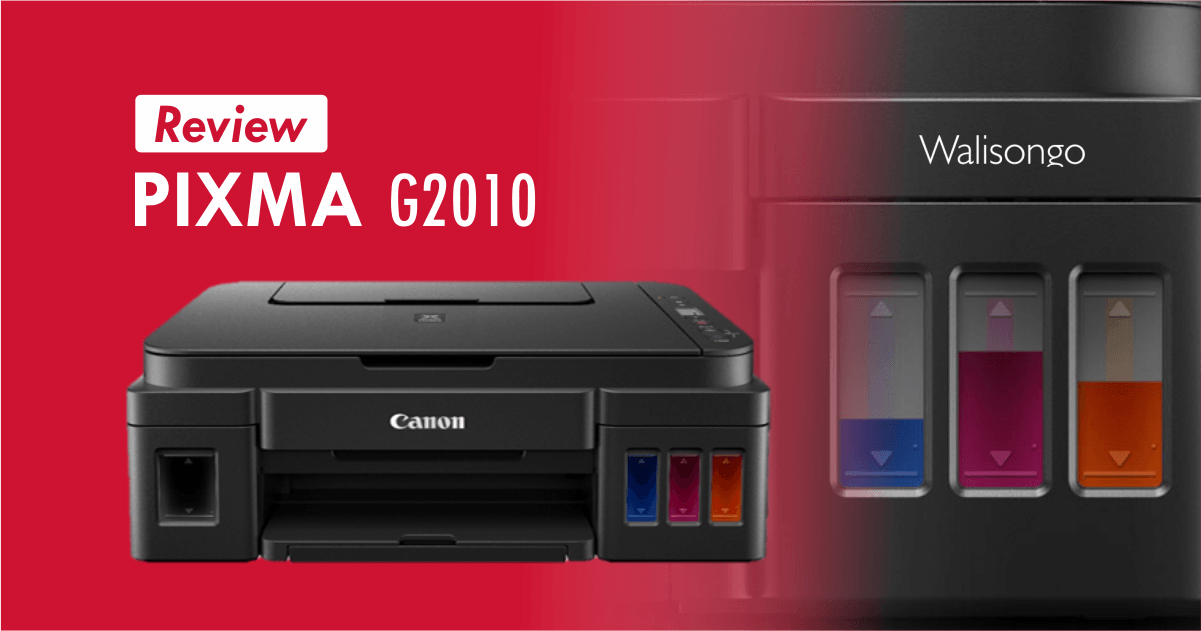 Review Canon PIXMA G2010
